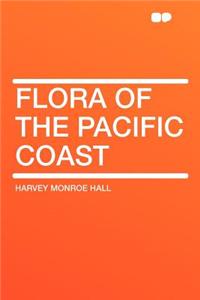 Flora of the Pacific Coast