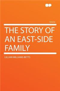 The Story of an East-Side Family