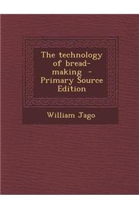 The Technology of Bread-Making
