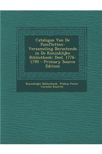 Catalogus Van de Pamfletten-Verzameling Berustende in de Koninklijke Bibliotheek