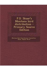 P.D. Skaar's Montana Bird Distribution