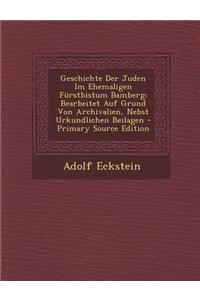 Geschichte Der Juden Im Ehemaligen Furstbistum Bamberg