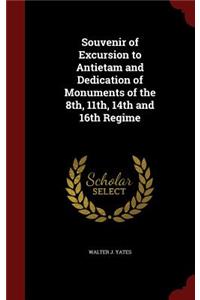 Souvenir of Excursion to Antietam and Dedication of Monuments of the 8th, 11th, 14th and 16th Regime