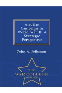 Aleutian Campaign in World War II