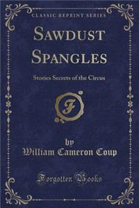 Sawdust Spangles