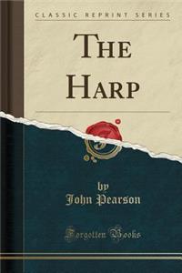 The Harp (Classic Reprint)