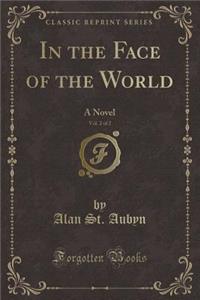 In the Face of the World, Vol. 2 of 2