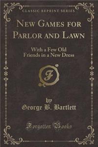 New Games for Parlor and Lawn