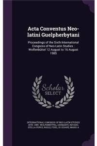 ACTA Conventus Neo-Latini Guelpherbytani