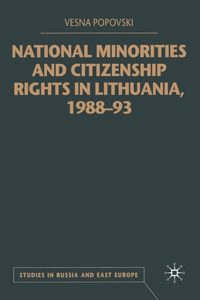 National Minorities and Citizenship Rights in Lithuania, 1988-93