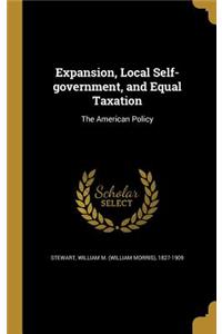 Expansion, Local Self-government, and Equal Taxation
