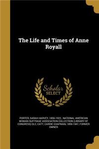 Life and Times of Anne Royall