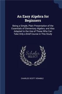 Easy Algebra for Beginners