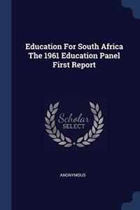 EDUCATION FOR SOUTH AFRICA THE 1961 EDUC