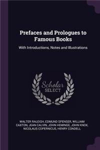 Prefaces and Prologues to Famous Books