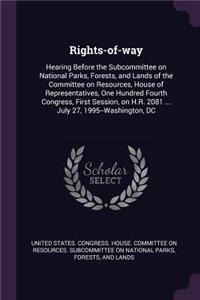 Rights-of-way: Hearing Before the Subcommittee on National Parks, Forests, and Lands of the Committee on Resources, House of Representatives, One Hundred Fourth Co