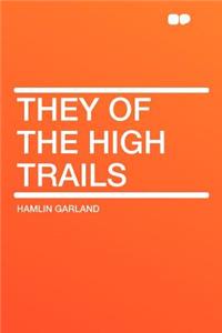 They of the High Trails
