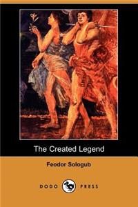 The Created Legend (Dodo Press)