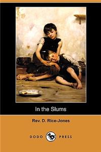 In the Slums (Dodo Press)