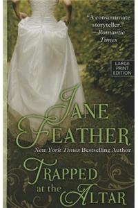 Trapped at the Altar