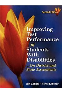 Improving Test Performance of Students with Disabilities...on District and State Assessments