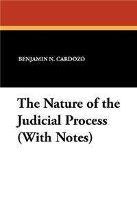 Nature of the Judicial Process (With Notes)