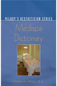 Milady's MediSpa Dictionary