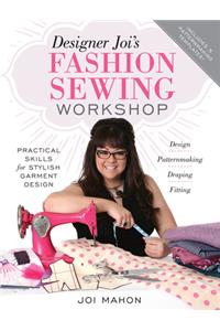 Designer Joi's Fashion Sewing Workshop