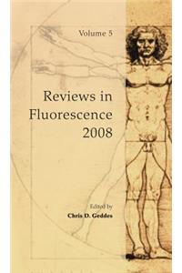 Reviews in Fluorescence, Volume 5