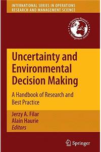 Uncertainty and Environmental Decision Making