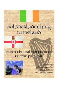 Political Ideology in Ireland: From the Enlightenment to the Present