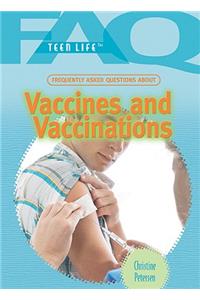 Frequently Asked Questions about Vaccines and Vaccinations