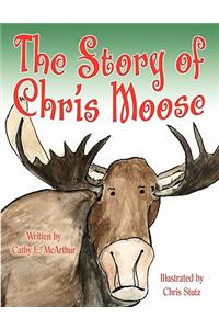 The Story of Chris Moose