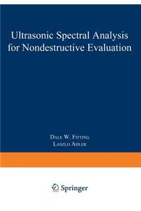Ultrasonic Spectral Analysis for Nondestructive Evaluation