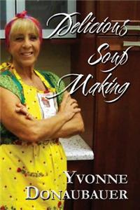 Delicious Soup Making