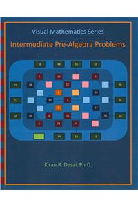 Visual Mathematics Series: Intermediate Pre-Algebra Problems