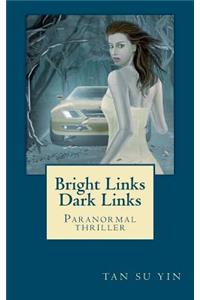 Bright Links, Dark Links