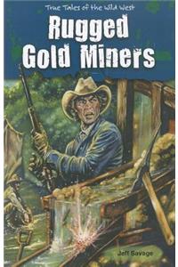 Rugged Gold Miners