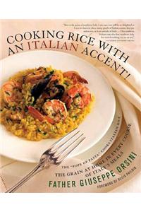 Cooking Rice with an Italian Accent!