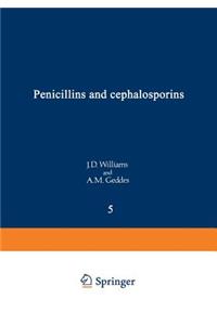 Penicillins and Cephalosporins