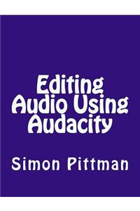Editing Audio Using Audacity