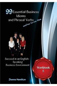 99 Essential Business Idioms and Phrasal Verbs