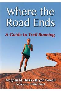 Where the Road Ends