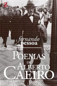 Poemas de Alberto Caeiro: Com Resumo E Biografia Do Autor