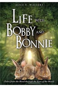 Life with Bobby and Bonnie