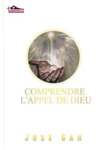 Comprendre l'Appel de Dieu