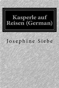 Kasperle Auf Reisen (German)