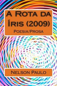 A Rota da Íris (2009)