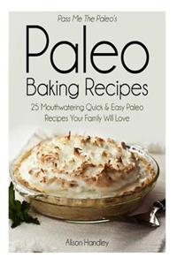 Pass Me the Paleo's Paleo Baking Recipes