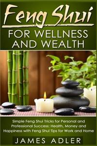 Feng Shui for Wellness and Wealth